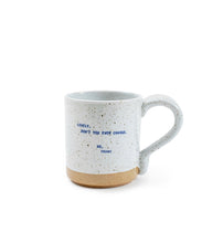 Load image into Gallery viewer, Sugarboo XO Famous Quotes Mugs
