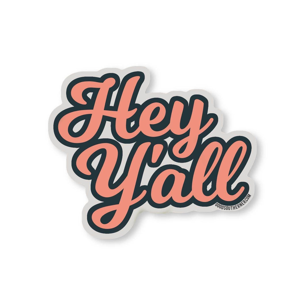 Hey Y'all Sticker